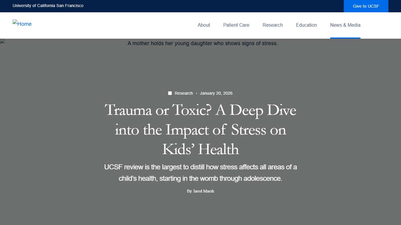 Trauma or Toxic? A Deep Dive into the Impact of Stress on Kids’ Health | UC San Francisco